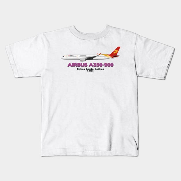 Airbus A350-900 - Beijing Capital Airlines Kids T-Shirt by TheArtofFlying